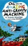 Richard Hamilton, Richard/ Hearn Hamilton, Sam Hearn - Cal And the Amazing Anti-gravity Machine