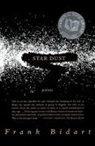 Frank Bidart - Star Dust