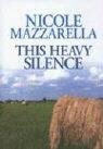 Nicole Mazzarella - This Heavy Silence