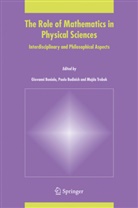 Giovanni Boniolo, Paol Budinich, Paolo Budinich, Majda Trobok - The Role of Mathematics in Physical Sciences