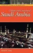 David Long, David E. Long,  Long David E. - Culture And Customs Of Saudi Arabia