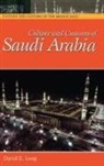 David Long, David E. Long - Culture And Customs Of Saudi Arabia
