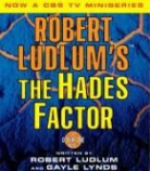 Robert Ludlum, Robert/ Lynds Ludlum, Gayle Lynds, Joseph Campanella - Robert Ludlum's the Hades Factor