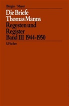 Hans Bürgin, Thomas Mann, Hans-Otto Mayer - Die Briefe Thomas Manns 1889-1955 - Bd. 3: Die Briefe Thomas Manns. Bd.3