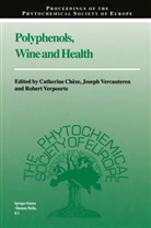 Cathérine Chèze, Josep Vercauteren, Joseph Vercauteren, R Verpoorte, R. Verpoorte, Robert Verpoorte - Polyphenols, Wine and Health