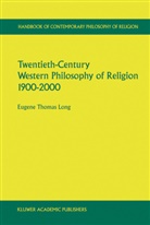 E. T. Long, Eugene Th. Long, Eugene Thomas Long - Twentieth-Century Western Philosophy of Religion 1900-2000