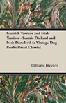 Williams Haynes, Williams Samuel Haynes - Scottish Terriers and Irish Terriers - Scottie Diehard and Irish Daredevil (a Vintage Dog Books Breed Classic)