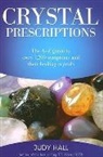 Judy Hall, Judy H. Hall, Hall Judy - Crystal Prescriptions