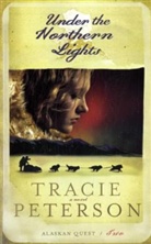 Tracie Peterson - Under the Northern Lights
