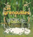 Bobbie Kalman, Kathryn Smithyman, Bonna Rouse - Les grenouilles