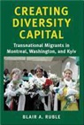 Blair A. Ruble, Ruble Blair A. - Creating Diversity Capital