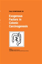 Scheppach, W Scheppach, W. Scheppach, Scheurlen, Scheurlen, M. Scheurlen - Exogenous Factors in Colonic Carcinogenesis