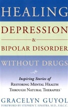 Gracelyn Guyol - Healing Depression & Bipolar Disorder Without Drugs
