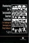 G. Miller, Graham Miller, Graham (University of Surrey Miller, Graham/ Twining-Ward Miller, R. Tapper, L. Twining-Ward... - Monitoring For A Sustainable Tourism Transition