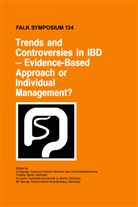 A. Dignass, E -F Stange, Lochs, H Lochs, H. Lochs, E. -F. Stange... - Trends and Controversies in IBD: Evidence-Based Approach or Individual Management?