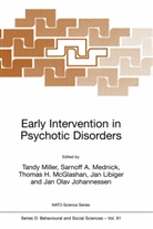 Sarnof A Mednick, Sarnoff A Mednick, Thomas H McGlashan et al, Johan Olav Johannessen, Jan Libiger, Thomas H. McGlashan... - Early Intervention in Psychotic Disorders