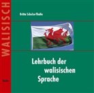 Britta Schulze-Thulin - Lehrbuch der walisischen Sprache - CD: Lehrbuch der walisischen Sprache. Begleit-CD, Audio-CD (Livre audio)