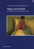 Gies, Constanz Giese, Constanze Giese, Koc, Christia Koch, Christian Koch... - Pflege und Sterbehilfe