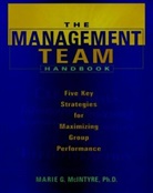 MCINTYRE, Donald. McIntyre, Marie G. Mcintyre, Mg Mcintyre, McIntyre Marie G. - Management Team Handbook