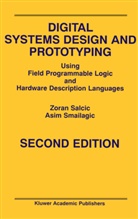 Zoran Salcic, Asim Smailagic - Digital Systems Design and Prototyping