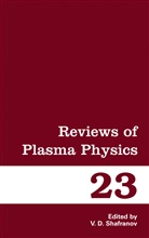 V. D. Edited by Shafranov, Vital D Shafranov, Vitaly D Shafranov, Vitaly D. Shafranov - Reviews of Plasma Physics