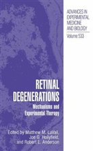 Robert E. Anderson, Robert E Anderson, Joe G Hollyfield, Joe G. Hollyfield, Matthew M Lavail, Matthew M. LaVail - Retinal Degenerations