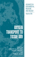E James, E James, David K. Harrison, Philip E. James, Mauree S Thorniley, Maureen S Thorniley... - Oxygen Transport to Tissue XXV. Vol.25