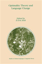 International Linguistic Association, E Holt, D E Holt, D. E. Holt, D.E. Holt - Optimality Theory and Language Change