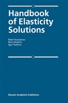Mark Kachanov, Mark L Kachanov, Mark L. Kachanov, Shafiro, B Shafiro, B. Shafiro... - Handbook of Elasticity Solutions