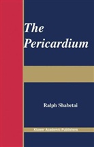 Ralph Shabetai, Ralph (University of California Shabetai - The Pericardium