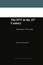 James Beard, James K Beard, James K. Beard - The FFT in the 21st Century