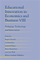 Liz Borredon, Laurent Falque, Bruce Macfarlane, Roger Ottewill, Ann Wall - Educational Innovation in Economics and Business