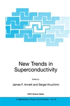 James F. Annett, Jame F Annett, James F Annett, Kruchinin, Kruchinin, Sergei Kruchinin - New Trends in Superconductivity