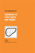 A. M. Gressner, A.M. Gressner, P. C. Heinrich, P.C. Heinrich, S. Matern - Cytokines in Liver Injury and Repair