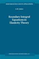 A M Linkov, A. M. Linkov, A.M. Linkov, Alexander Linkov, A. M. Lin'kov - Boundary Integral Equations in Elasticity Theory
