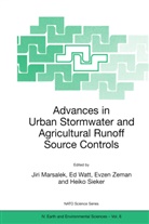 Ed Watt, W Ed Watt, J. Marsalek, Jiri Marsalek, Heiko Sieker, W. Ed Watt... - Advances in Urban Stormwater and Agricultural Runoff Source Controls