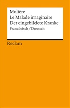 Jean-B Moliere, Molière - Le Malade imaginaire /Der eingebildete Kranke. Franz. /Dt.