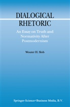 W Slob, W. Slob, Wouter H Slob - Dialogical Rhetoric
