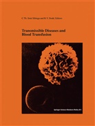 Roger Y. Dodd, C. Th. Smit Sibinga, C.Th. Smit Sibinga, Cees Smit Sibinga, Cees Th. Smit Sibinga, Th Smit Sibinga... - Transmissible Diseases and Blood Transfusion