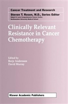 Borj Andersson, Borje Andersson, Murray, Murray, David Murray - Clinically Relevant Resistance in Cancer Chemotherapy