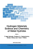 Dmitry V. Schur, V. I. Trefilov, V.I. Trefilov, T. Nejat Veziroglu, Svetlana Yu. Zaginaichenko - Hydrogen Materials Science and Chemistry of Metal Hydrides