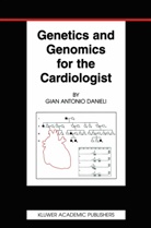 Gian A. Danieli, Gian Antonio Danieli, Gina Antonio Danieli - Genetics and Genomics for the Cardiologist