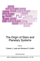 N. D. Kylafis, N.D. Kylafis, Charles J. Lada - The Origin of Stars and Planetary Systems