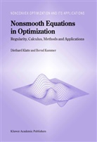 Diethar Klatte, Diethard Klatte, B Kummer, B. Kummer - Nonsmooth Equations in Optimization