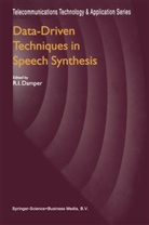 R. I. Damper, R.I. Damper, Robert I. Damper, I Damper, R I Damper - Data-Driven Techniques in Speech Synthesis