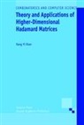 Yang Yi Xian - Theory and Applications of Higher-Dimensional Hadamard Matrices