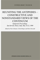 Ulric Berger, Ulrich Berger, Horst Osswald, Peter Schuster - Reuniting the Antipodes - Constructive and Nonstandard Views of the Continuum
