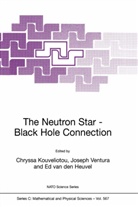 E Ventura, J E Ventura, E. P. Heuvel, E. P. J. Van Den Heuvel, E. P. van den Heuvel, Chryssa Kouveliotou... - The Neutron Star-Black Hole Connection
