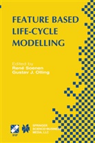 J Olling, J Olling, Gustav J. Olling, Ren Soenen, René Soenen - Feature Based Product Life-Cycle Modelling