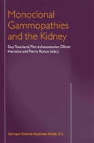 AUCOUTURIER, Dr Aucouturier, O. Hermine, P. Ronco, Pierre Ronco, G. Touchard - Monoclonal Gammopathies and the Kidney